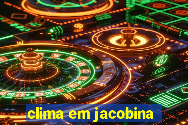 clima em jacobina